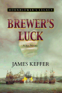 Brewer's Luck: Hornblower's Legacy