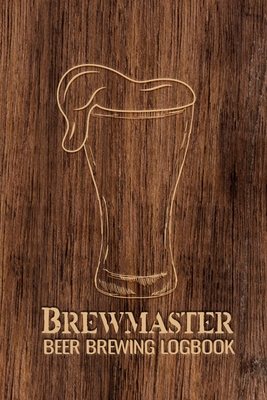 Brewmaster Beer Brewing Logbook: Home Brewing Recipes, Beer Tasting Notes, Gifts for Beer Lovers - Paperland