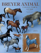 Breyer Animal: Collector's Guide