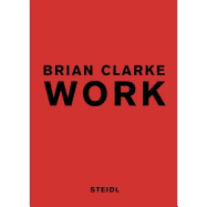 Brian Clarke: Work