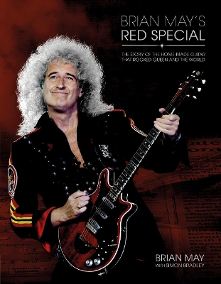 Brian May's Red Special - May, Brian, and Bradley, Simon