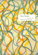 Brice Marden: Work of the 1990s: Paintings, Drawings, and Prints - Wylie, Charles, Mr., and Venable, Charles L (Foreword by)