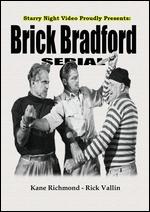Brick Bradford - Spencer Gordon Bennet