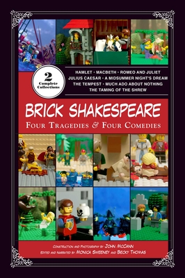 Brick Shakespeare: Four Tragedies & Four Comedies - McCann, John, and Sweeney, Monica, and Thomas, Becky