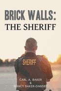 Brick Walls: The Sheriff