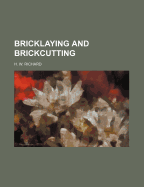 Bricklaying and brickcutting