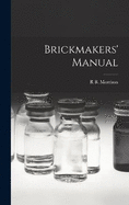 Brickmakers' Manual