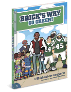 Brick's Way: Go Green!