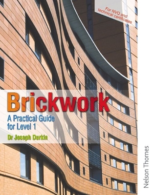 Brickwork: A Practical Guide for NVQ Level 1 - Durkin, Joseph, and Ryan, Lawrie