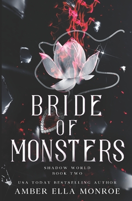 Bride of Monsters: A Paranormal Why Choose Fantasy Romance - Monroe, Amber Ella