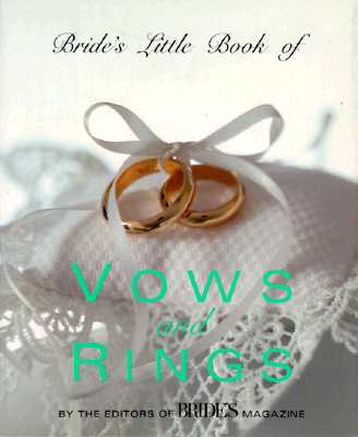 Bride's Little Book of Vows and Rings: How Michael, Magic, Larry, Charles, and the Greatest Team of All Time Conquered the World and Changed the Game of Basketball Forever - Bride's Magazine