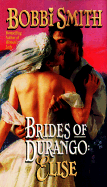 Brides of Durango: Elise