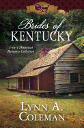 Brides of Kentucky: 3-In-1 Historical Romance Collection