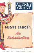 Bridge Basics 1: An Introduction - Grant, Audrey