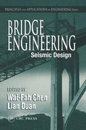 Bridge Engineering: Seismic Design: Seismic Design