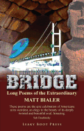 Bridge: Long Poems of the Extraordinary