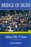 Bridge of Sighs: Chelsea's 1996-97 Season