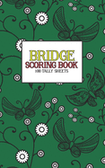 Bridge Scoring Book: 100 Tally Sheets