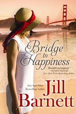 Bridge to Happiness - Barnett, Jill