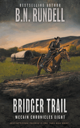 Bridger Trail: A Classic Western Series