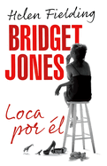Bridget Jones: Loca Por l / Bridget Jones: Mad about the Boy