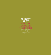 Bridget Riley: Circles Colour Structure - Studies 1970/71