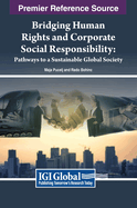 Bridging Human Rights and Corporate Social Responsibility: Pathways to a Sustainable Global Society