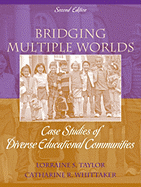 Bridging Multiple Worlds: Case Studies of Diverse Educational Communities