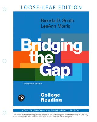 Bridging the Gap: College Reading - Smith, Brenda, and Morris, Leeann