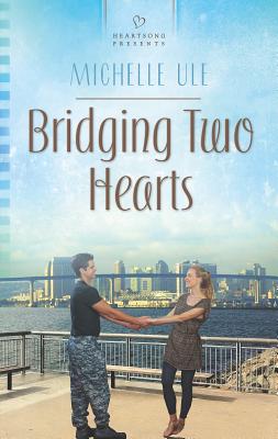 Bridging Two Hearts - Ule, Michelle