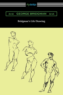 Bridgman's Life Drawing - Bridgman, George