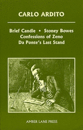 Brief Candle, Stoney Bowes, Da Ponte's Last Stand, Confessions of Zeno
