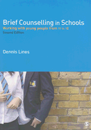 Brief Counselling in Schools: Working with Young People from 11 to 18