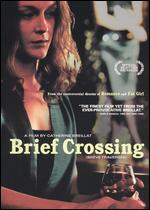Brief Crossing - Catherine Breillat