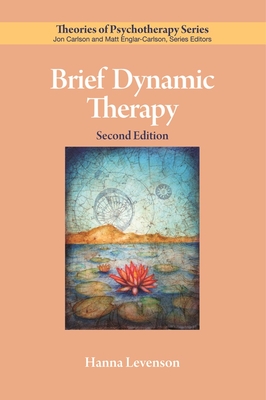 Brief Dynamic Therapy - Levenson, Hanna, Dr., Ph.D.