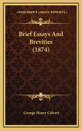 Brief Essays and Brevities (1874)