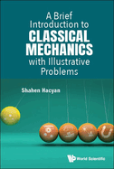 Brief Introduction Classical Mechanics Illustrative Problems