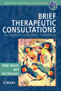 Brief Therapeutic Consultations: An Approach to Systemic Counselling