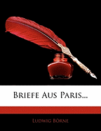 Briefe Aus Paris 1832-1833