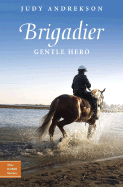 Brigadier: Gentle Hero