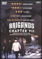 Brigands: Chapter VII