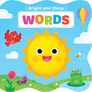 Bright and Shiny: Words