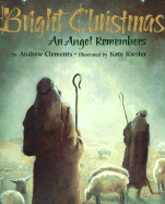 Bright Christmas: An Angel Remembers