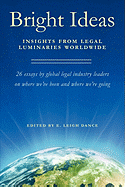 Bright Ideas: Insights from Legal Luminaries Worldwide