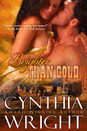 Brighter Than Gold - Wright, Cynthia