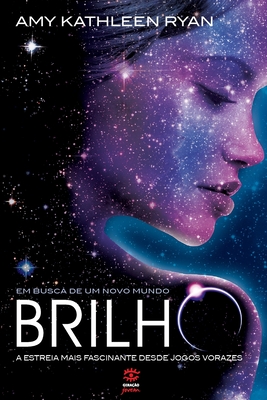 Brilho (Em busca de um novo mundo #1) - Ryan, Amy Kathleen