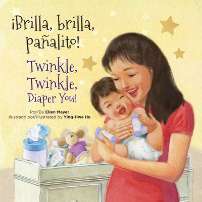 Brilla, Brilla, Panalito! / Twinkle, Twinkle, Diaper You! - Mayer, Ellen