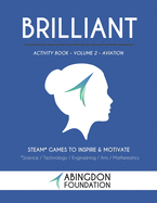 Brilliant Activity Book Volume 2- Aviation: STEAM Games to Inspire and Motivate