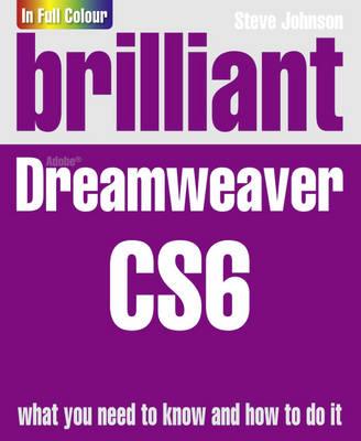 Brilliant Dreamweaver CS6 - Johnson, Steve