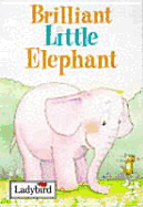 Brilliant Little Elephant